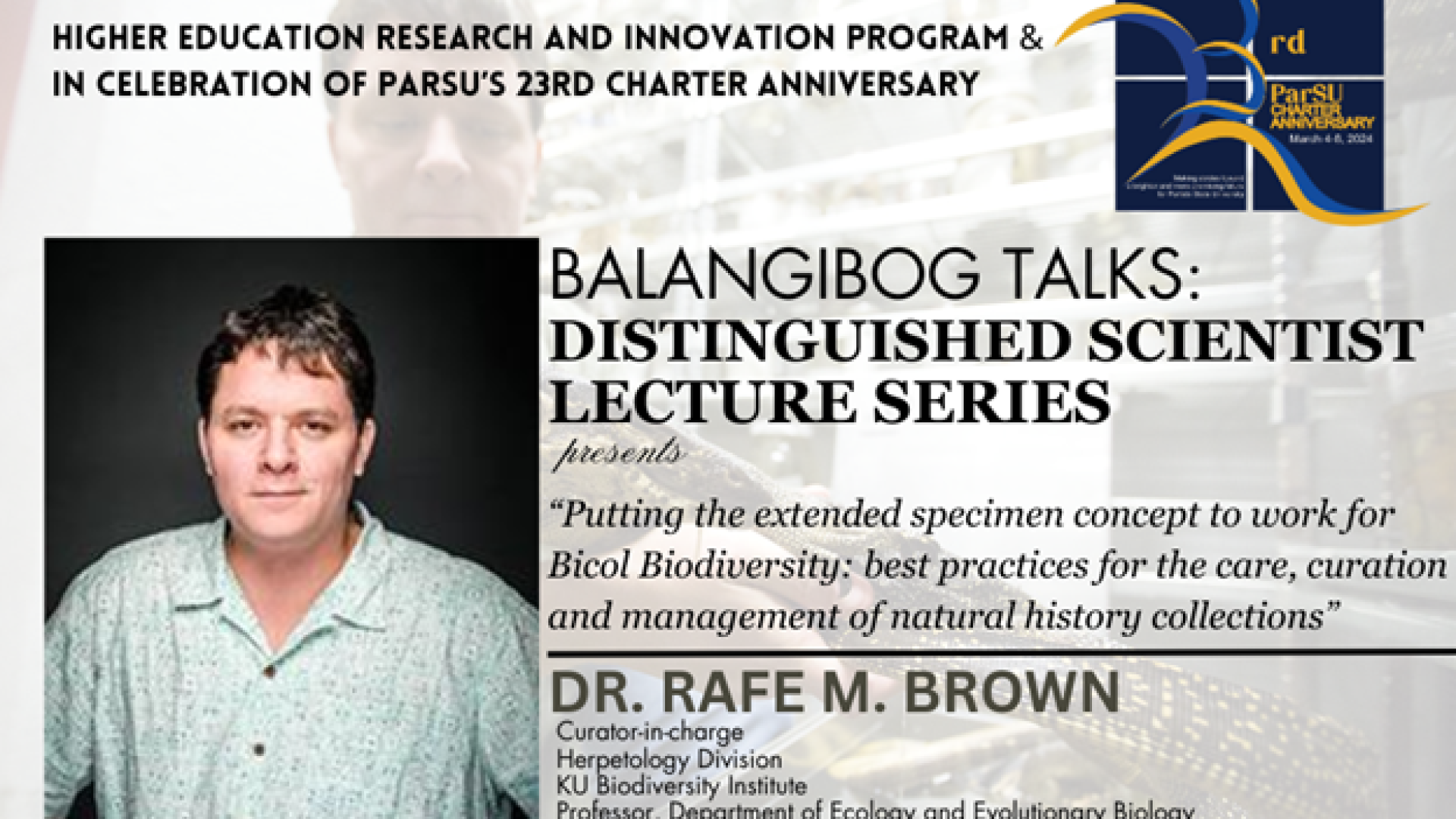 Inaugural Distinguished Scientist Lecture by Dr. Rafe M. Brown of Kansas University